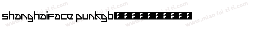 ShanghaiFace PunkGB字体下载字体转换
